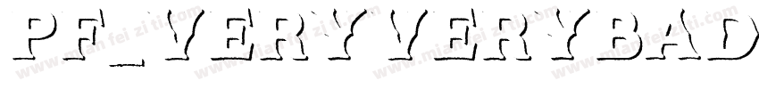 Pf_veryverybadfont7 Shadow字体转换
